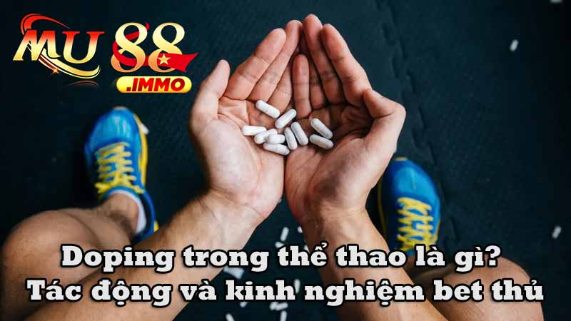 Doping trong thể thao là gì