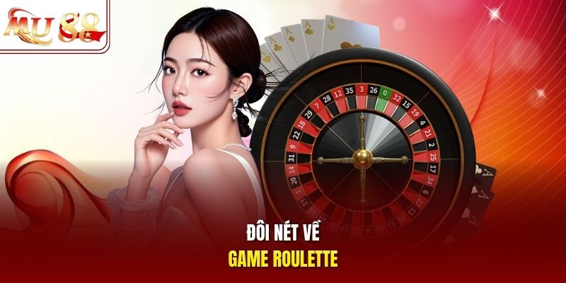Đôi nét về game Roulette