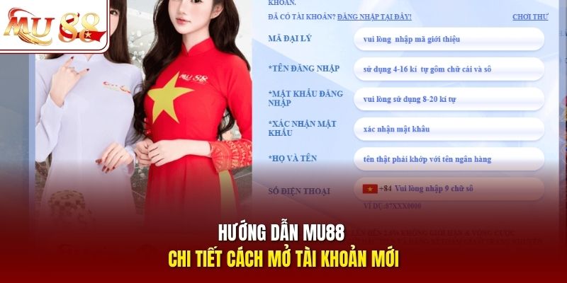 Hướng dẫn mu88 chi tiết cách mở tài khoản mới