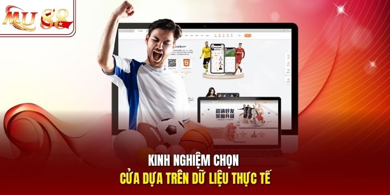 Kinh nghiệm chọn cửa dựa trên dữ liệu thực tế