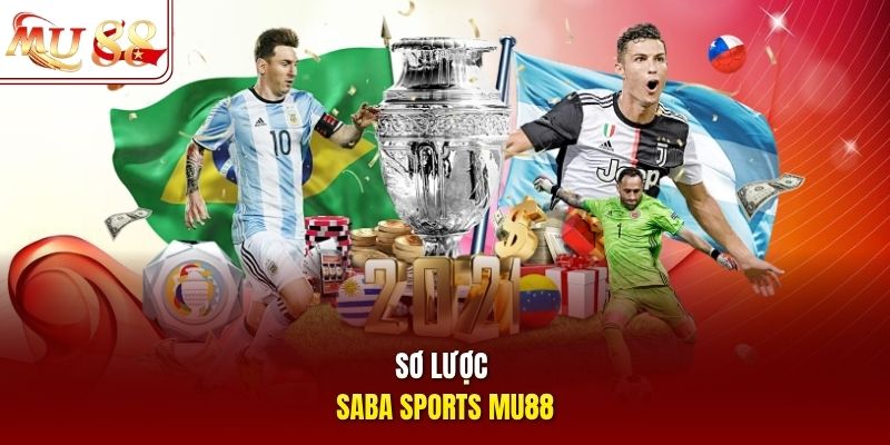 Sơ lược Saba Sports mu88